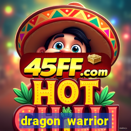 dragon warrior legend champion dinheiro infinito